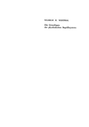 Die Grundlagen des physikalischen Begriffssystems: Physikalische Größen und Einheiten