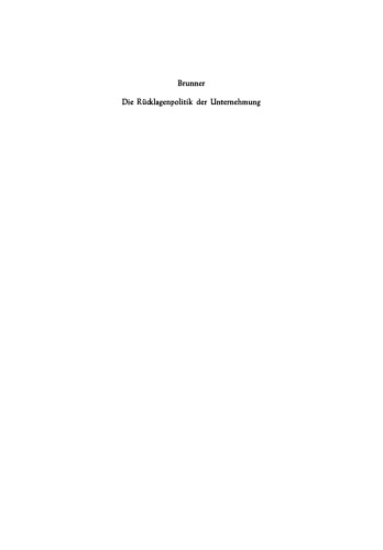Die Rücklagenpolitik der Unternehmung