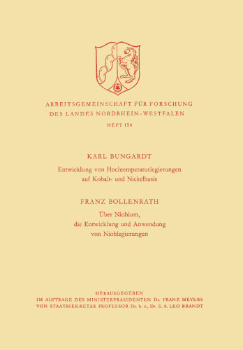 Entwicklung von Hochtemperaturlegierungen auf Kobalt- und Nickelbasis. Über Niobium, die Entwicklung und Anwendung von Nioblegierungen