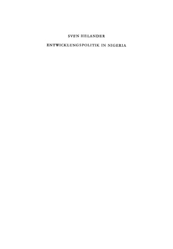 Entwicklungspolitik in Nigeria: Wirtschaftspolitische Probleme eines Neuen Afrikanischen Staates