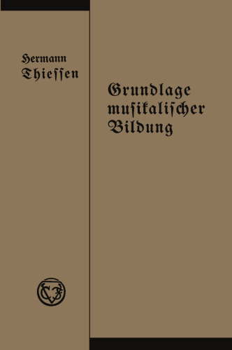 Grundlage musikalischer Bildung in melodischer, harmonischer und rhythmischer Beziehung