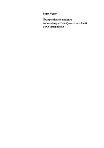Gruppentheorie und ihre Anwendung auf die Quantenmechanik der Atomspektren