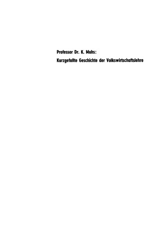 Kurzgefaßte Geschichte der Volkswirtschaftslehre: Hauptströmungen der Nationalökonomie