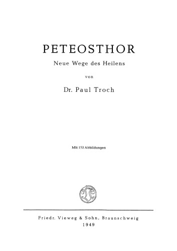 Peteosthor: Neue Wege des Heilens