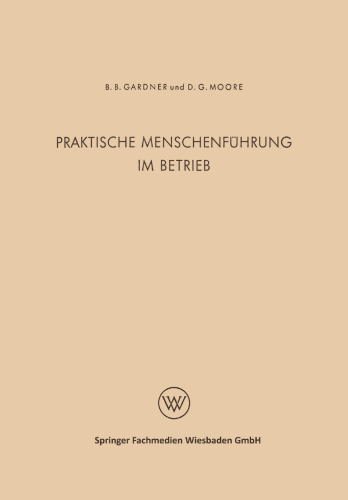 Praktische Menschenführung im Betrieb