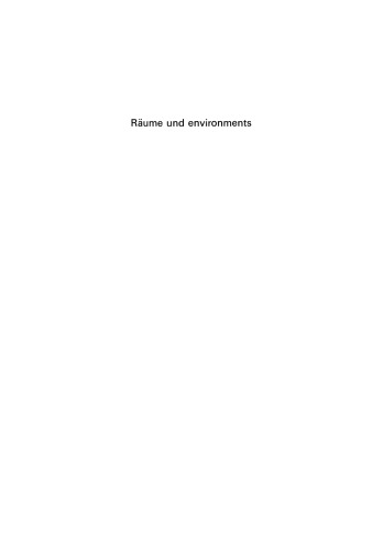 Räume und environments
