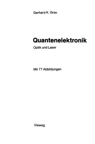 Quantenelektronik: Optik und Laser