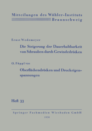 Die Steigerung der Dauerhaltbarkeit von Schrauben durch Gewindedrücken