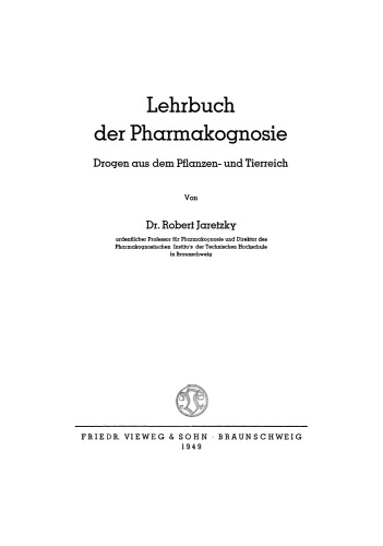 Lehrbuch der Pharmakognosie: Drogen aus dem Pflanzen- und Tierreich