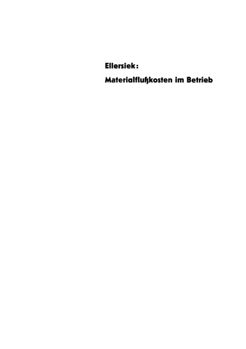 Materialflußkosten im Betrieb: Erfassung der Transport- und Lagerungskosten