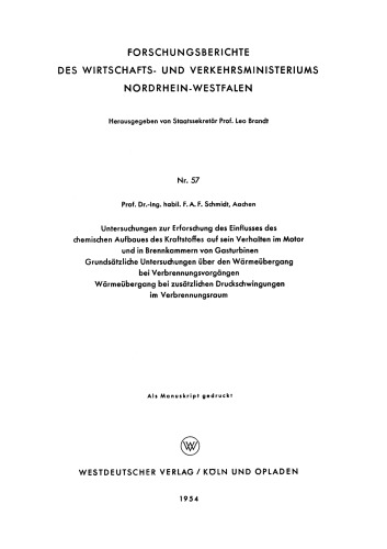 Untersuchungen zur Erforschung des Einflusses des chemischen Aufbaues des Kraftstoffes auf sein Verhalten im Motor und in Brennkammern von Gasturbinen: Grundsätzliche Untersuchungen über den Wärmeübergang bei Verbrennungsvorgängen Wärmeübergang bei zusätzlichen Druckschwingungen im Verbrennungsraum