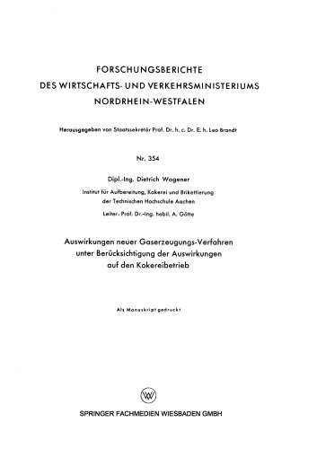 Auswirkungen neuer Gaserzeugungs-Verfahren unter Berücksichtigung der Auswirkungen auf den Kokereibetrieb