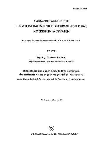 Theoretische und experimentelle Untersuchungen der stationären Vorgänge in magnetischen Verstärkern: Ausgeführt am Institut für Starkstromtechnik der Technischen Hochschule Aachen