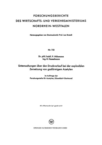 Untersuchungen über den Druckverlauf bei der explosiblen Zersetzung von gasförmigem Azetylen