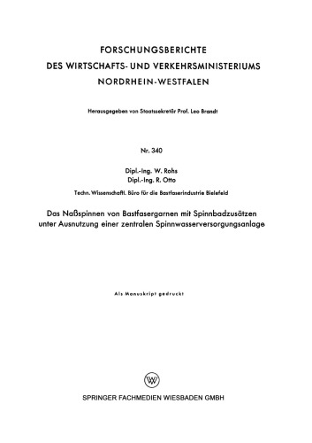 Das Naßspinnen von Bastfasergarnen mit Spinnbadzusätzen unter Ausnutzung einer zentralen Spinnwasserversorgungsanlage