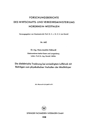 Die dielektrische Trocknung bei erniedrigtem Luftdruck mit Beiträgen zum physikalischen Verhalten der Mischkörper