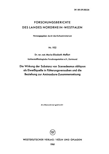 Die Wirkung der Substanz von Scenedesmus obliquus als Eiweißquelle in Fütterungsversuchen und die Beziehung zur Aminosäure-Zusammensetzung