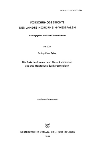 Die Zwischenformen beim Gesenkschmieden und ihre Herstellung durch Formwalzen