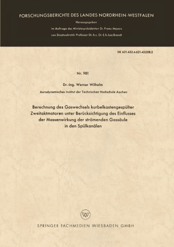 Berechnung des Gaswechsels kurbelkastengespülter Zweitaktmotoren unter Berücksichtigung des Einflusses der Massenwirkung der strömenden Gassäule in den Spülkanälen