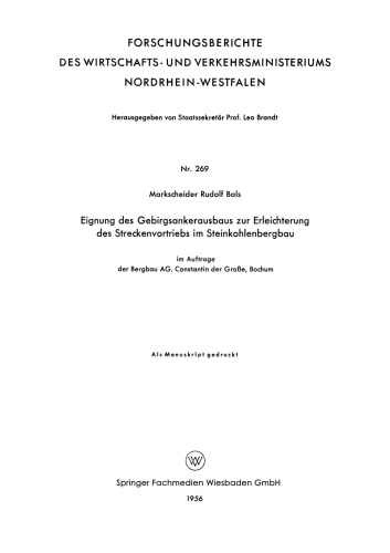 Eignung des Gebirgsankerausbaus zur Erleichterung des Streckenvortriebs im Steinkohlenbergbau