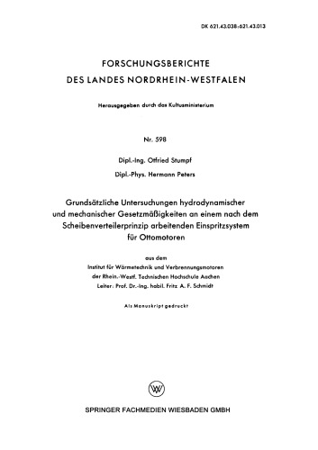 Grundsätzliche Untersuchungen hydrodynamischer und mechanischer Gesetzmäßigkeiten an einem nach dem Scheibenverteilerprinzip arbeitenden Einspritzsystem für Ottomotoren