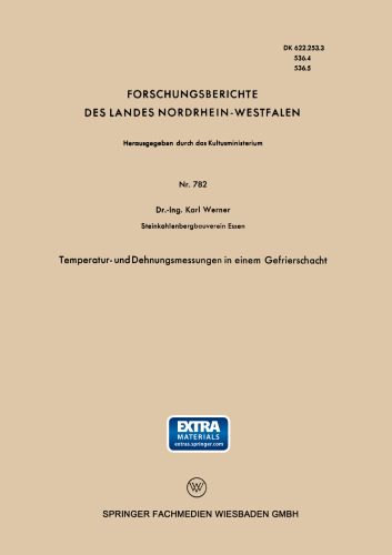Temperatur- und Dehnungsmessungen in einem Gefrierschacht