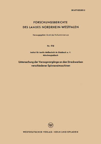 Untersuchung der Verzugsvorgänge an den Streckwerken verschiedener Spinnereimaschinen