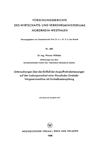 Untersuchungen über den Einfluß der Auspuffrohrabmessungen auf den Ladungswechsel einer Einzylinder-Zweitakt-Vergasermaschine mit Kurbelkastenspülung