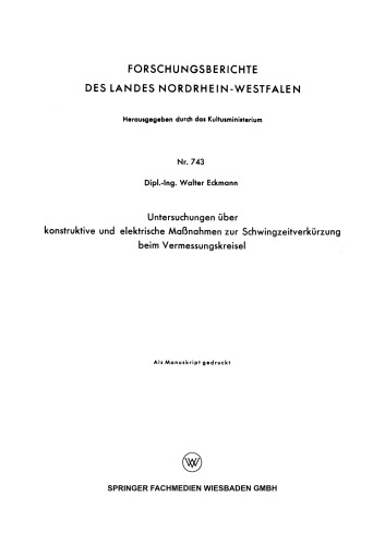 Untersuchungen über konstruktive und elektrische Maßnahmen zur Schwingzeitverkürzung beim Vermessungskreisel