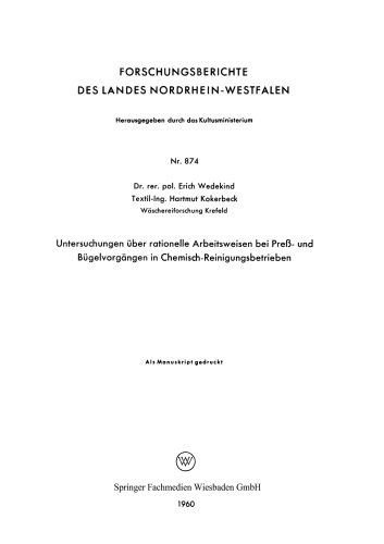 Untersuchungen über rationelle Arbeitsweisen bei Preß- und Bügelvorgängen in Chemisch-Reinigungsbetrieben