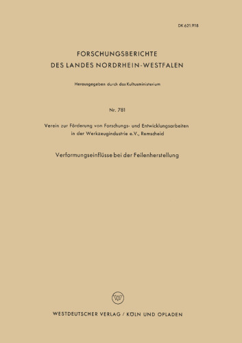 Verformungseinflüsse bei der Feilenherstellung