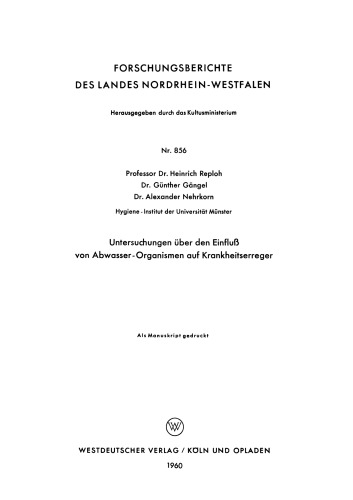 Untersuchungen über den Einfluß von Abwasser — Organismen auf Krankheitserreger