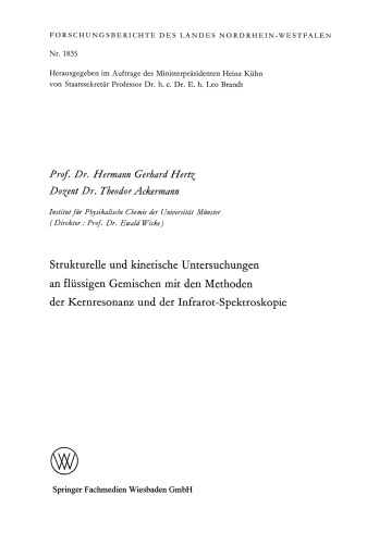 Strukturelle und kinetische Untersuchungen an flüssigen Gemischen mit den Methoden der Kernresonanz und der Infrarot-Spektroskopie