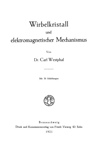 Wirbelkristall und elektromagnetischer Mechanismus