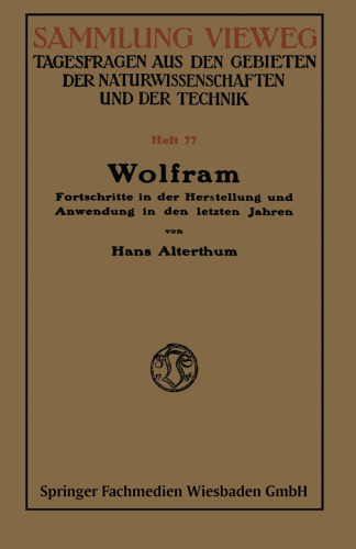 Wolfram: Fortschritte in der Herstellung und Anwendung in den letzten Jahren