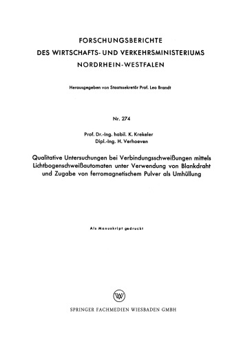 Qualitative Untersuchungen bei Verbindungsschweißungen mittels Lichtbogenschweißautomaten unter Verwendung von Blankdraht und Zugabe von ferromagnetischem Pulver als Umhüllung