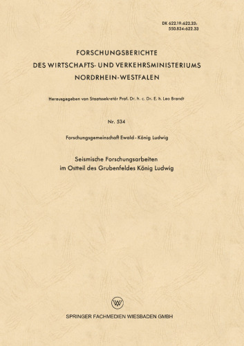 Seismische Forschungsarbeiten im Ostteil des Grubenfeldes König Ludwig