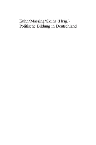 Politische Bildung in Deutschland: Entwicklung — Stand — Perspektiven