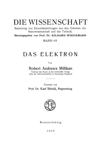 Das Elektron: Seine Isolierung und Messung Bestimmung einiger seiner Eigenschaften