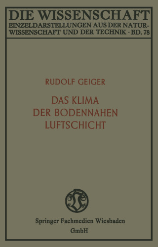 Das Klima der bodennahen Luftschicht: ein Lehrbuch der Mikroklimatologie