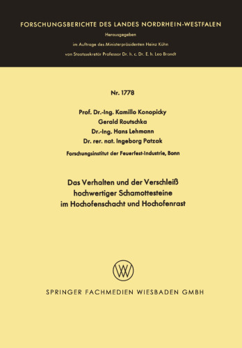 Das Verhalten und der Verschleiß hochwertiger Schamottesteine im Hochofenschacht und Hochofenrast