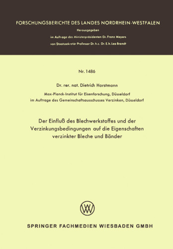Der Einfluß des Blechwerkstoffes und der Verzinkungsbedingungen auf die Eigenschaften verzinkter Bleche und Bänder