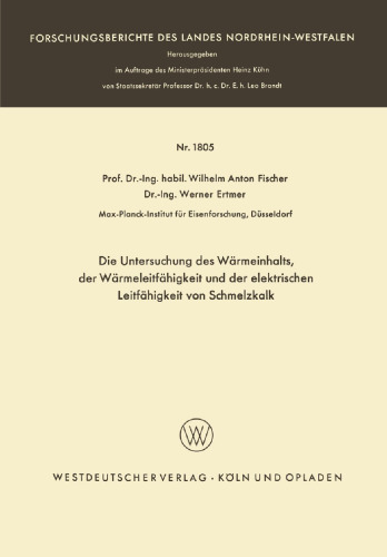Die Untersuchung des Wärmeinhalts, der Wärmeleitfähigkeit und der elektrischen Leitfähigkeit von Schmelzkalk