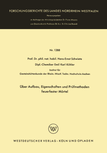 Über Aufbau, Eigenschaften und Prüfmethoden feuerfester Mörtel
