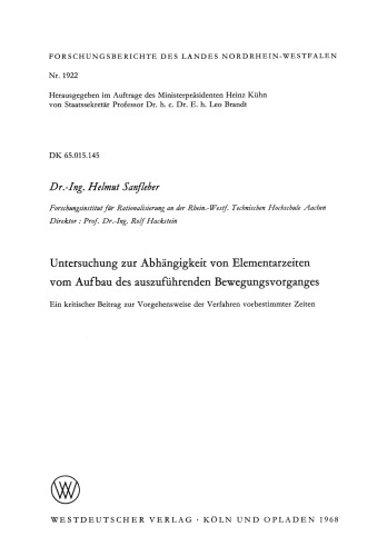Untersuchung zur Abhängigkeit von Elementarzeiten vom Aufbau des auszuführenden Bewegungsvorganges: Ein kritischer Beitrag zur Vorgehensweise der Verfahren vorbestimmter Zeiten