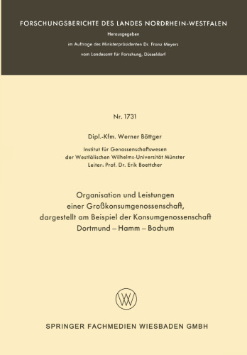 Organisation und Leistungen einer Großkonsumgenossenschaft, dargestellt am Beispiel der Konsumgenossenschaft Dortmund — Hamm — Bochum