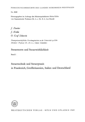 Steuernorm und Steuerwirklichkeit: Band I: Steuertechnik und Steuerpraxis in Frankreich, Großbritannien, Italien und Deutschland