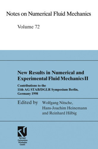 New Results in Numerical and Experimental Fluid Mechanics II: Contributions to the 11th AG STAB/DGLR Symposium Berlin, Germany 1998