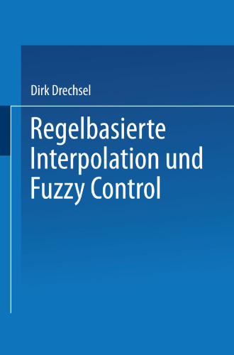 Regelbasierte Interpolation und Fuzzy Control