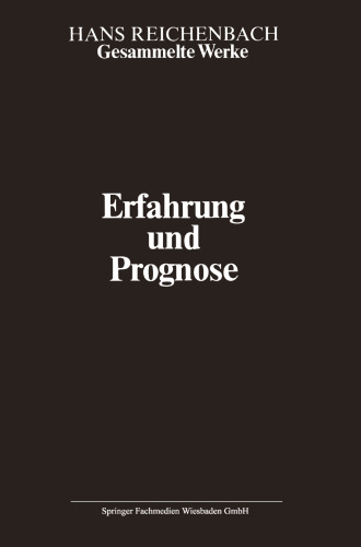 Erfahrung und Prognose: Eine Analyse der Grundlagen und der Struktur der Erkenntnis